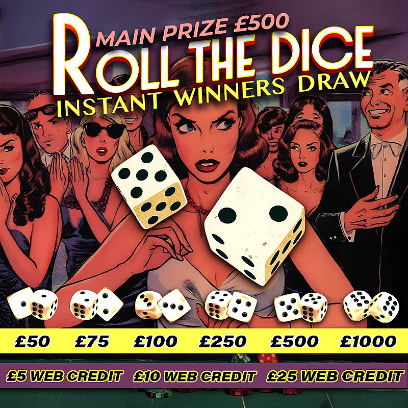 Roll the Dice Instant Win - £500 Main Prize #4