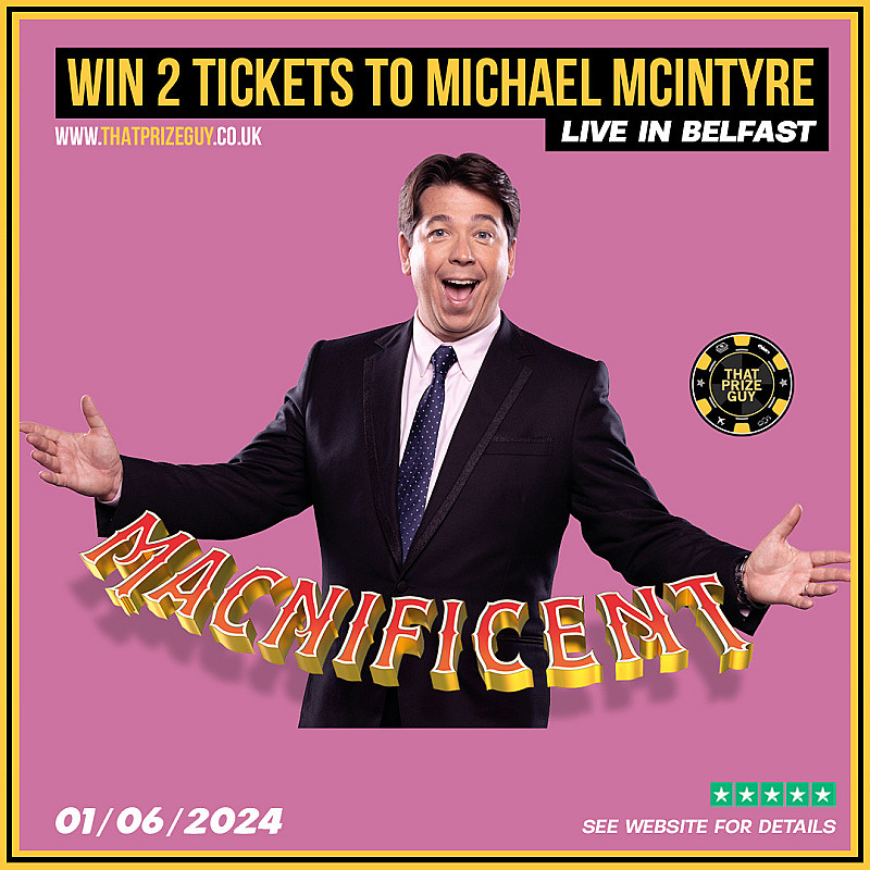 2 Tickets for Michael McIntyre, Belfast #4