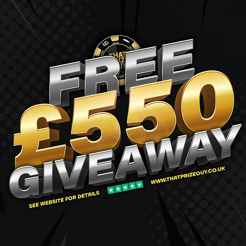 £550! FREE GIVEAWAY! 06/11