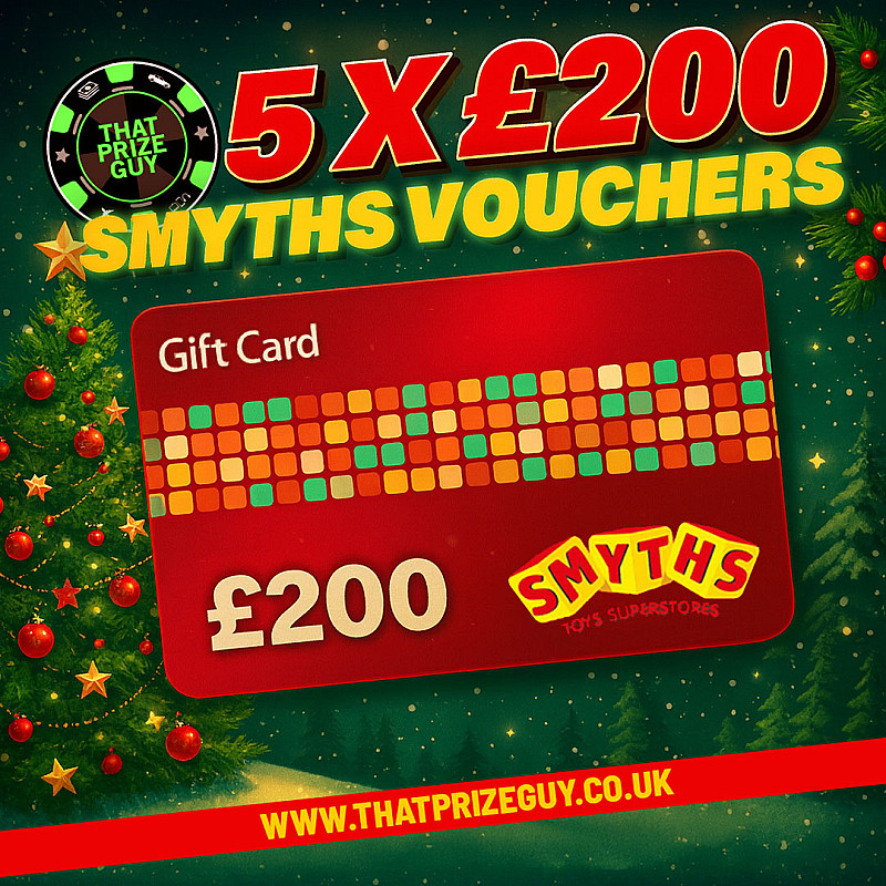 5 Winners of £200 Smyths Vouchers #1