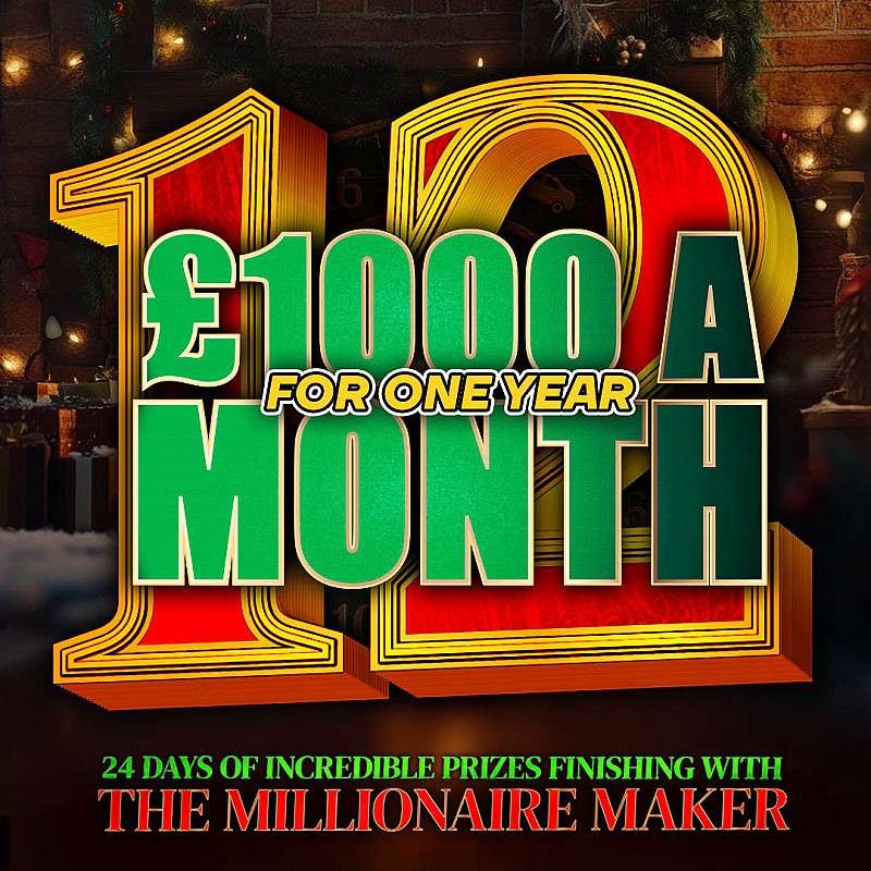 ADVENT DAY TWELVE - Win £1000 a Month for 1 Year