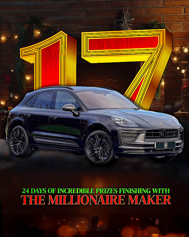 ADVENT DAY SEVENTEEN - Porsche Macan or £30,000