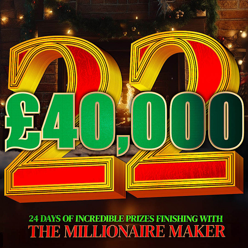 ADVENT DAY TWENTY-TWO - £40,000