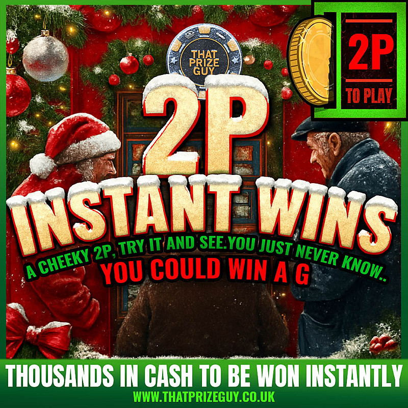 2p Instant Win - £500 End Prize - Dec #4