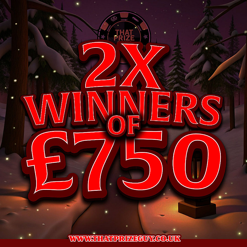 2 Winners of £750 Dec #1